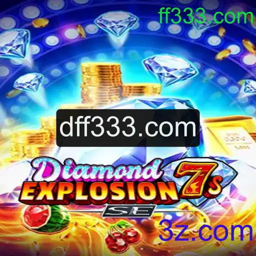 Explorando DiamondExplosion7sSE: Jogo de Azar e Emoção em ff333.com
